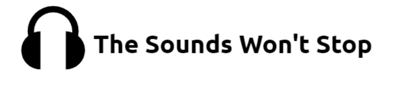 The Sounds Won't Stop